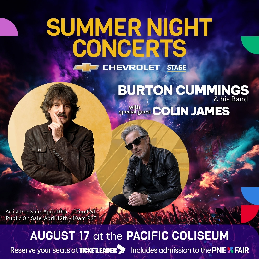 Just Announced Burton Cummings and his Band with special guest Colin